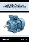 BAI, Lianping Bai, Lianping Ma Bai, Shi Bai, Bai Lianping, Ma... - Energy-Saving Principles and Technologies for Induction Motors