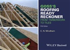 C N Mindham, C. N. Mindham, C. N. (Bsc Mindham, Cn Mindham - Goss''s Roofing Ready Reckoner
