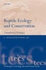 C. Kenneth Dodd, Jr. Dodd - Reptile Ecology and Conservation