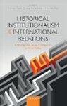 Thomas Rixen, Thomas (Professor of Political Science Rixen, Thomas Viola Rixen, Thomas Zurn Rixen, Thomas Rixen, Thomas (Professor of Political Science Rixen... - Historical Institutionalism and International Relations