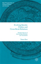 Y Zuo, Y. Zuo, Yana Zuo - Evolving Identity Politics and Cross-Strait Relations