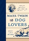 R. Kent Rasmussen, R. Kent Rasmussen, R Kent Rasmussen, R. Kent Rasmussen, Rasmussen R. Kent - Mark Twain for Dog Lovers