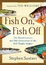 Stephen Sautner - Fish On, Fish Off
