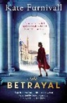Kate Furnivall, KATE FURNIVALL - The Betrayal