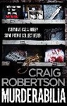 Craig Robertson, Craig Robertson, Robertson Craig - Murderabilia