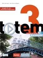 Jean-Thierry le Bougnec, Jean-Thierry Le Bougnec, Marie-Jos Lopes, Marie-José Lopes - totem - Ausgabe für den deutschsprachigen Raum - 3: Totem 3 Kursbuch mit DVD-ROM