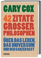 Gary Cox, Axel Walter - 42 Zitate großer Philosophen