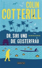 Colin Cotterill - Dr. Siri und die Geisterfrau