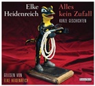 Elke Heidenreich, Elke Heidenreich - Alles kein Zufall - Kurze Geschichten, 3 Audio-CDs (Audio book)
