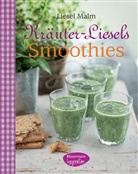 Liesel Malm - Kräuter-Liesels Smoothies