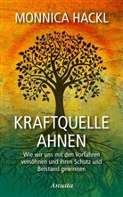 Monnica Hackl - Kraftquelle Ahnen