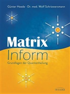 Günte Heede, Günter Heede, Wolf Schriewersmann, Wolf (Dr. med.) Schriewersmann - Matrix Inform