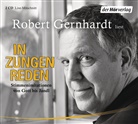 Robert Gernhardt, Robert Gernhardt - In Zungen reden, 2 Audio-CDs (Hörbuch)