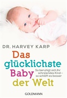 Harvey Karp, Harvey (Dr.) Karp - Das glücklichste Baby der Welt