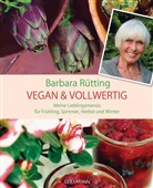 Barbara Rütting - Vegan & vollwertig