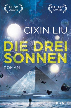 Cixin Liu - Die drei Sonnen - Roman. Ausgezeichnet mit dem Hugo Award 2015. Deutsche Erstausgabe