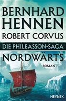 Robert Corvus, Bernhar Hennen, Bernhard Hennen - Die Phileasson Saga - Nordwärts