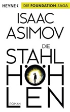 Isaac Asimov - Die Stahlhöhlen