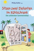 Phili Kiefer, Philip Kiefer - Sitzen zwei Elefanten im Kühlschrank - Die schönsten Sommerwitze