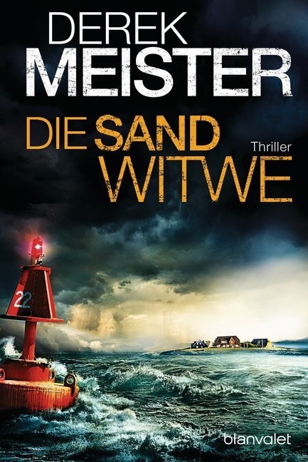 Derek Meister - Die Sandwitwe - Thriller. Originalausgabe