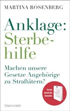 Martina Rosenberg - Anklage: Sterbehilfe