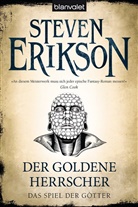 Steven Erikson - Das Spiel der Götter, Der goldene Herrscher