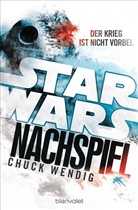 Chuck Wendig - Star Wars - Nachspiel, Der Krieg ist nicht vorbei