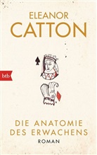 Eleanor Catton - Die Anatomie des Erwachens