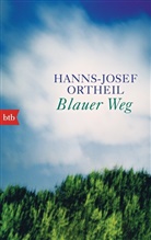 Hanns-Josef Ortheil - Blauer Weg