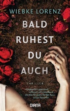 Wiebke Lorenz - Bald ruhest du auch