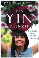 Daniela Hutter - Das Yin-Prinzip