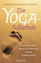 Susanne Kinzelmann-Gullotta - Die Yoga-Fußschule