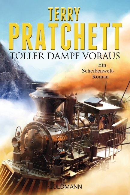 Terry Pratchett - Toller Dampf voraus - Ein Scheibenwelt-Roman