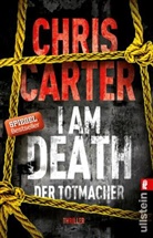 Carter, Chris Carter - I Am Death. Der Totmacher