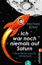 Büker, Michael Büker - Ich war noch niemals auf Saturn