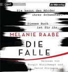 Melanie Raabe, Birgit Minichmayr, Devid Striesow - Die Falle, 1 Audio-CD, 1 MP3 (Hörbuch)