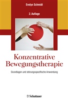 Evelyn Schmidt, Evely Schmidt, Evelyn Schmidt - Konzentrative Bewegungstherapie