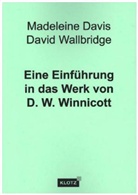 Madeleine Davis, Davi Wallbridge, David Wallbridge - Eine Einführung in das Werk von D. W. Winnicott