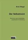 Erwin Ringel - Der Selbstmord