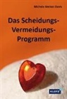 Michele Weiner-Davis - Das Scheidungs-Vermeidungs-Programm