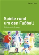 Barbara Rath - Spiele rund um den Fußball