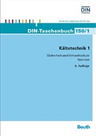 Deutsches Institut für Normung e. V. (DIN), DIN e.V., DIN e.V. (Deutsches Institut für Normung), DI e V, DIN e V - Kältetechnik - 1: Sicherheit und Umweltschutz