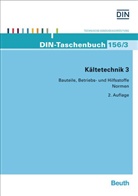 Deutsches Institut für Normung e. V. (DIN), DIN e.V., DIN e.V. (Deutsches Institut für Normung), DI e V - Kältetechnik - 3: Bauteile, Betriebs- und Hilfsstoffe