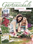 Gärtner Pötschke - Gärtner Pötschkes Gartenschule