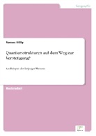 Roman Billiy - Quartiersstrukturen auf dem Weg zur Verstetigung?