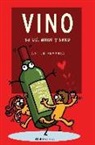 José Luis Arrondo Arrondo, Mikel Urmeneta Otsoa Errarteko - Vino, salud, amor y sexo : el lado más humano del vino