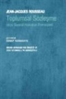 Jean Jacques Rousseau, Jean-Jacques Rousseau - Toplumsal Sözlesme veya Siyasal Hukukun Prensipleri