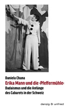 Daniela Chana - Erika Mann und die 'Pfeffermühle'