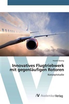 Harald Desing - Innovatives Flugtriebwerk mit gegenläufigen Rotoren
