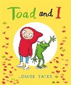 Louise Yates, Yates Louise - Toad and I